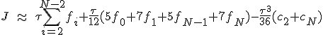 J\;\approx\;\tau\sum_{i=2}^{N-2}f_i+\frac{\tau}{12}(5f_0+7f_1+5f_{N-1}+7f_N)-\frac{\tau^3}{36}(c_2+c_N)